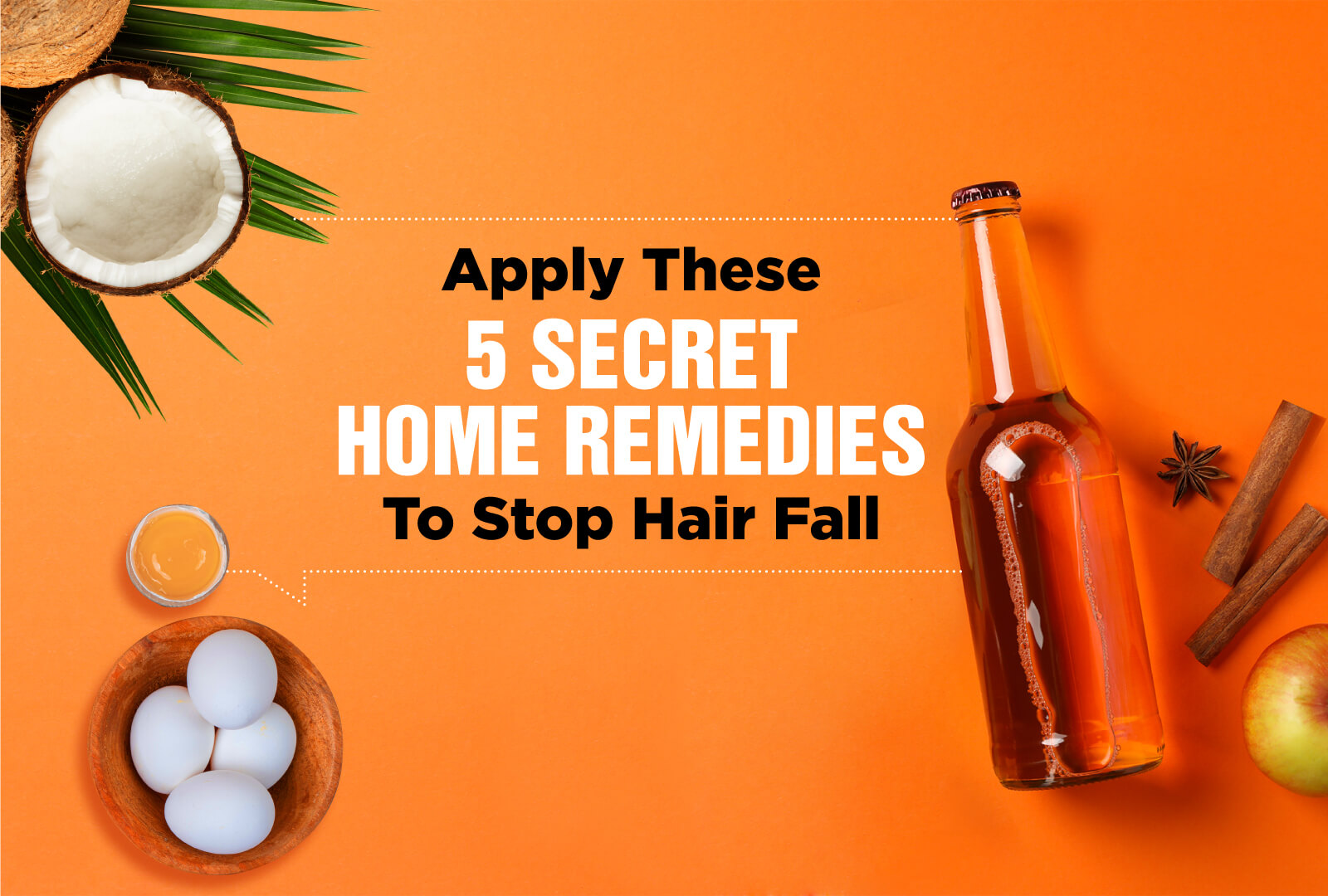 APPLY 5 SECRET HOME REMEDIES TO STOP HAIR FALL
